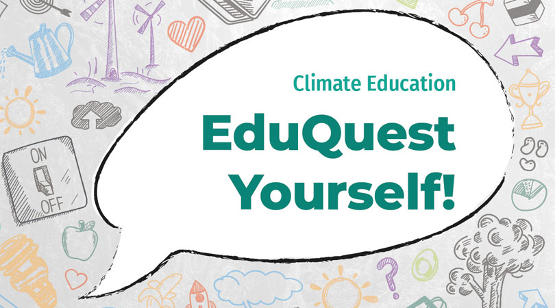 Climate Education - EduQuest yourself!